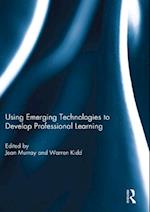 Using Emerging Technologies to Develop Professional Learning