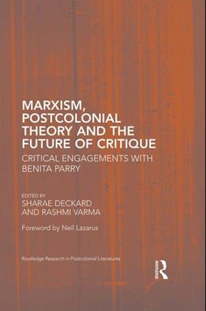 Marxism, Postcolonial Theory, and the Future of Critique