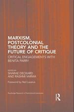 Marxism, Postcolonial Theory, and the Future of Critique