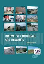 Innovative Earthquake Soil Dynamics