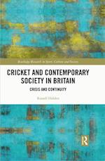 Cricket and Contemporary Society in Britain