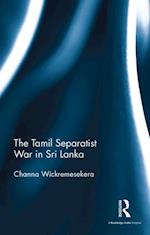 Tamil Separatist War in Sri Lanka