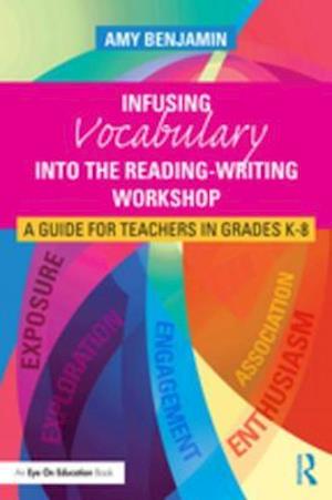 Infusing Vocabulary Into the Reading-Writing Workshop