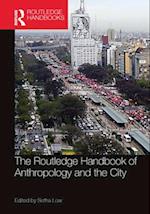 Routledge Handbook of Anthropology and the City