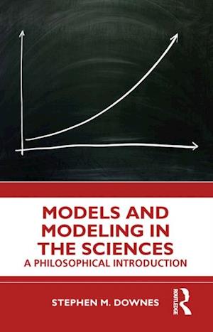 Models and Modeling in the Sciences