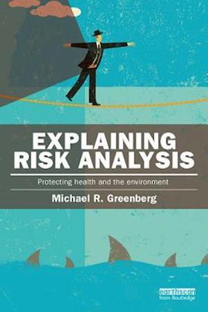 Explaining Risk Analysis