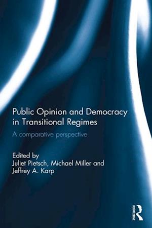 Public Opinion and Democracy in Transitional Regimes