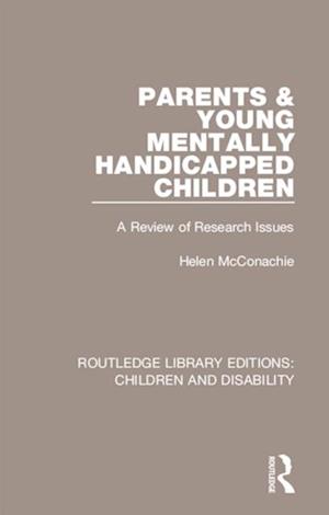 Parents and Young Mentally Handicapped Children