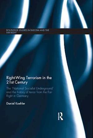 Right-Wing Terrorism in the 21st Century