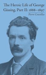 Heroic Life of George Gissing, Part II