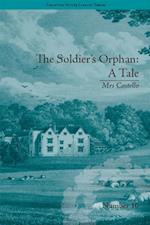 The Soldier''s Orphan: A Tale