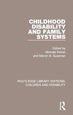 Childhood Disability and Family Systems