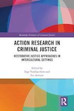 Action Research in Criminal Justice