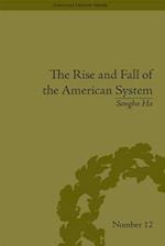 Rise and Fall of the American System