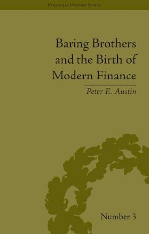 Baring Brothers and the Birth of Modern Finance