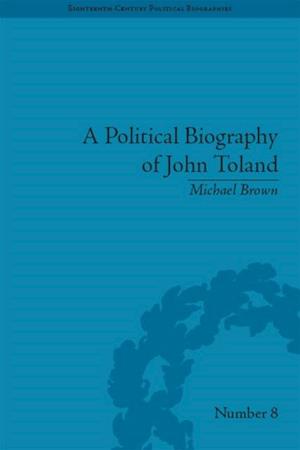 Political Biography of John Toland