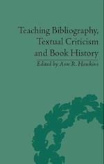 Teaching Bibliography, Textual Criticism, and Book History