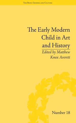 The Early Modern Child in Art and History