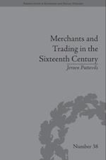 Merchants and Trading in the Sixteenth Century