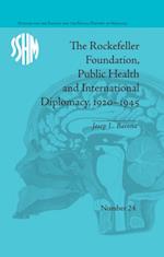 Rockefeller Foundation, Public Health and International Diplomacy, 1920-1945