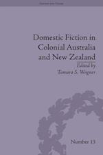Domestic Fiction in Colonial Australia and New Zealand