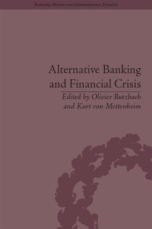 Alternative Banking and Financial Crisis