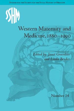 Western Maternity and Medicine, 1880-1990