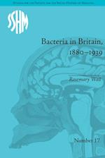 Bacteria in Britain, 1880-1939