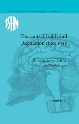 Toxicants, Health and Regulation since 1945