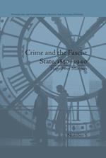 Crime and the Fascist State, 1850–1940