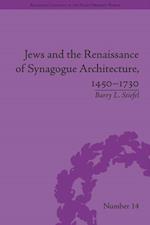 Jews and the Renaissance of Synagogue Architecture, 1450–1730