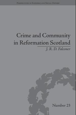 Crime and Community in Reformation Scotland