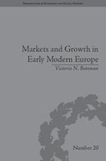 Markets and Growth in Early Modern Europe