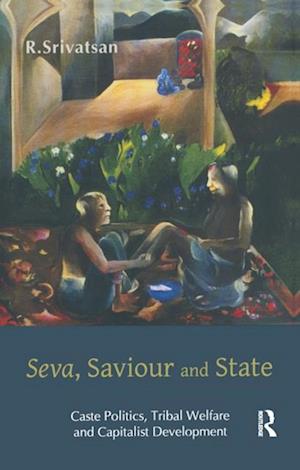 Seva, Saviour and State