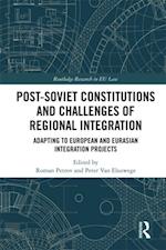 Post-Soviet Constitutions and Challenges of Regional Integration