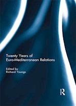 Twenty Years of Euro-Mediterranean Relations