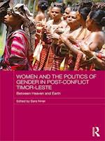 Women and the Politics of Gender in Post-Conflict Timor-Leste