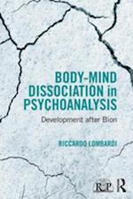 Body-Mind Dissociation in Psychoanalysis