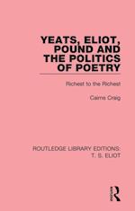 Yeats, Eliot, Pound and the Politics of Poetry