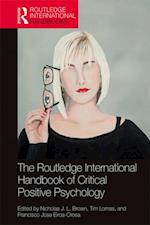 Routledge International Handbook of Critical Positive Psychology