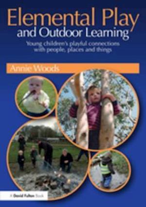 Elemental Play and Outdoor Learning