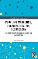 Peopling Marketing, Organization, and Technology