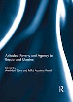 Attitudes, Poverty and Agency in Russia and Ukraine