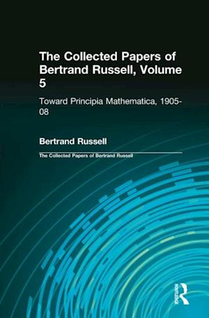 Collected Papers of Bertrand Russell, Volume 5