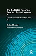 Collected Papers of Bertrand Russell, Volume 5