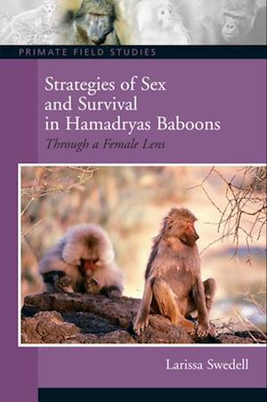 Strategies of Sex and Survival in Female Hamadryas Baboons