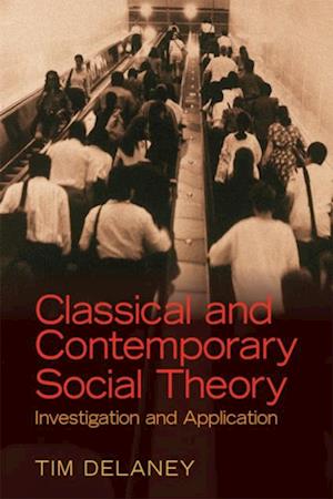 Classical and Contemporary Social Theory