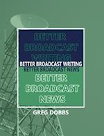 Better Broadcast Writing, Better Broadcast News
