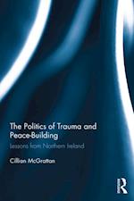Politics of Trauma and Peace-Building
