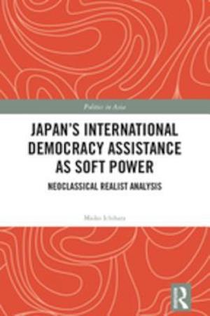Japan's International Democracy Assistance as Soft Power